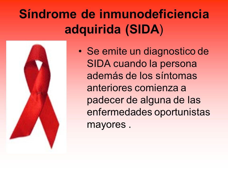 Síndrome de inmunodeficiencia adquirida (SIDA)