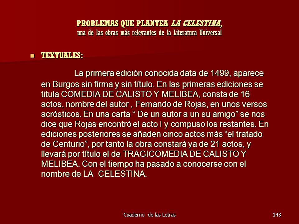 PROBLEMAS QUE PLANTEA LA CELESTINA, una de las obras más relevantes de la Literatura Universal