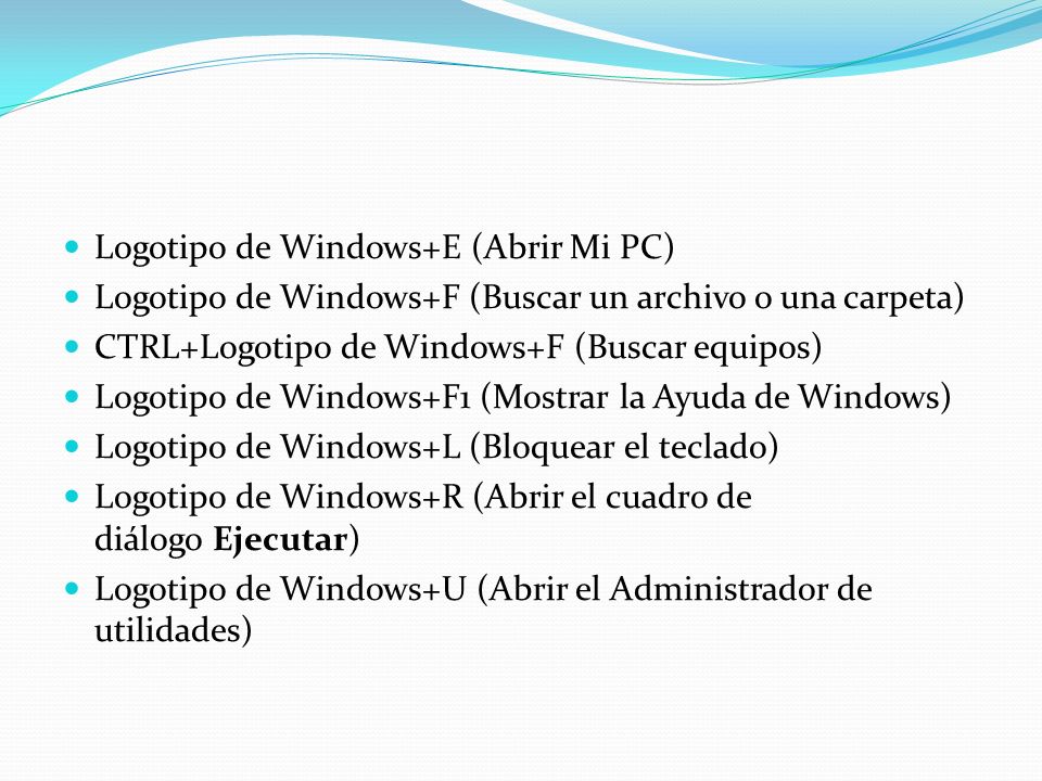Logotipo de Windows+E (Abrir Mi PC)