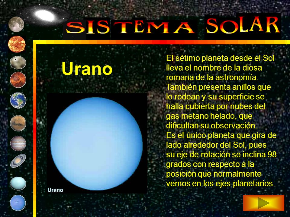 El sétimo planeta desde el Sol lleva el nombre de la diosa romana de la astronomía.