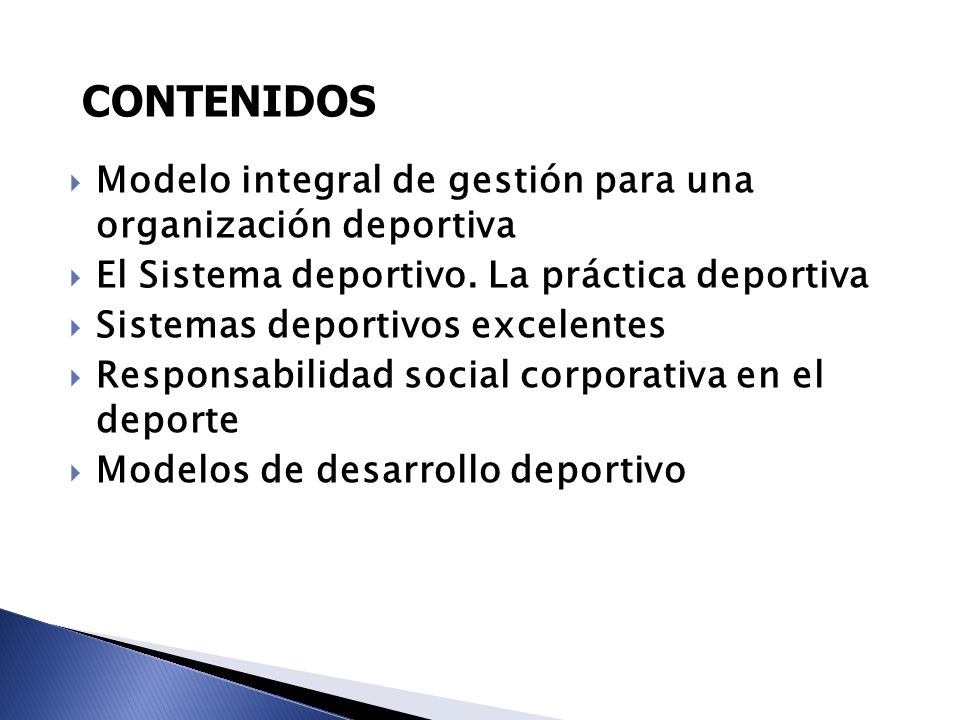 CONTENIDOS Modelo integral de gestión para una organización deportiva
