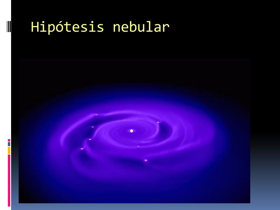 Hipótesis nebular Los planetésimales iban creciendo poco a poco.