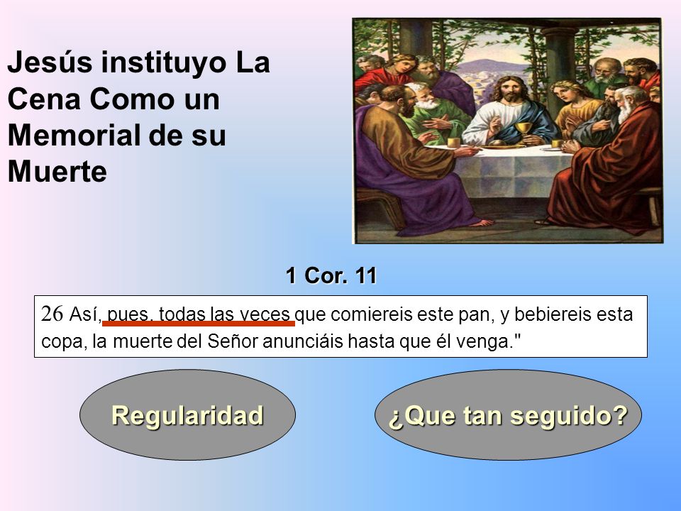 Jesús instituyo La Cena Como un Memorial de su Muerte