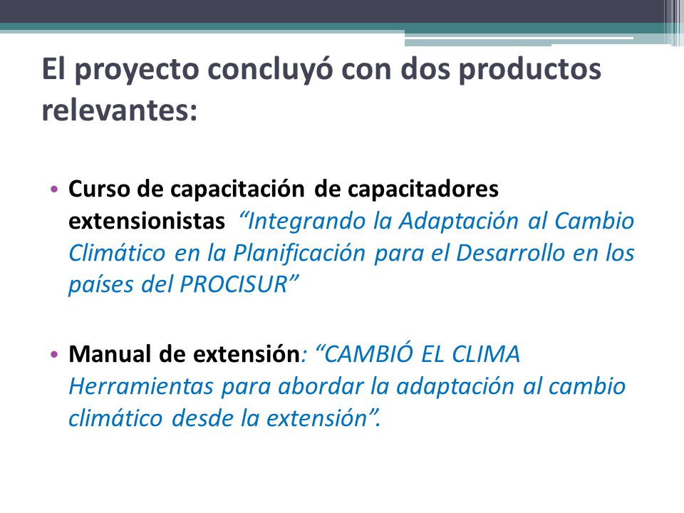 El proyecto concluyó con dos productos relevantes: