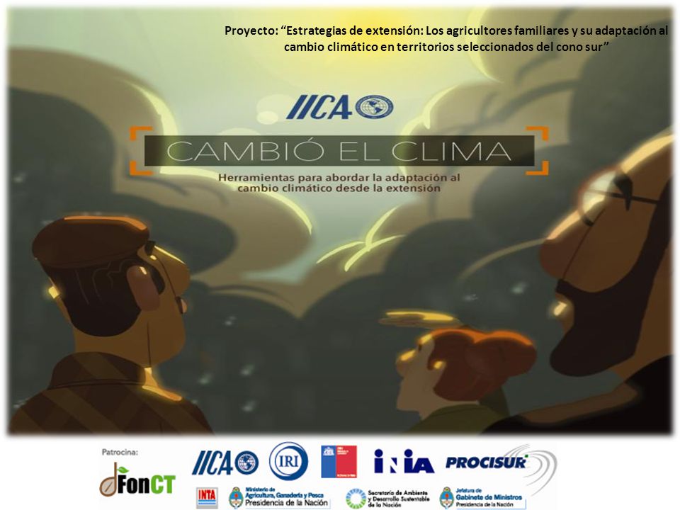 Proyecto: Estrategias de extensión: Los agricultores familiares y su adaptación al cambio climático en territorios seleccionados del cono sur