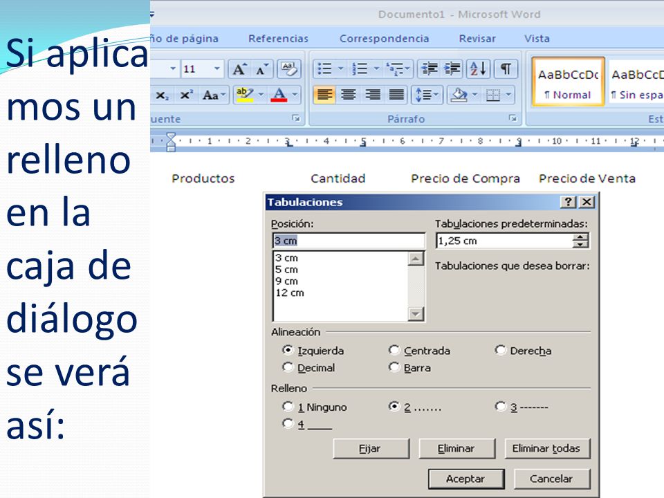 Si aplica-mos un relleno en la caja de diálogo se verá así:
