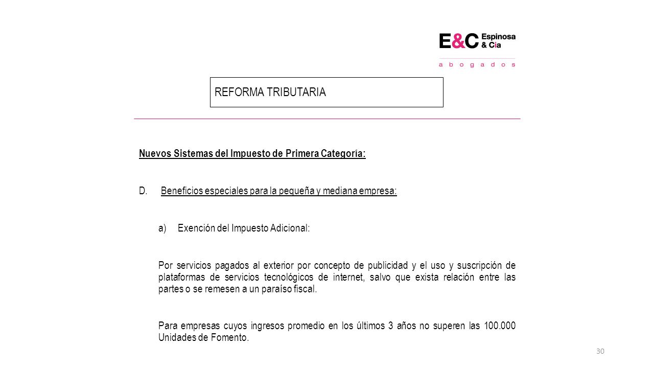 REFORMA TRIBUTARIA Nuevos Sistemas del Impuesto de Primera Categoría: