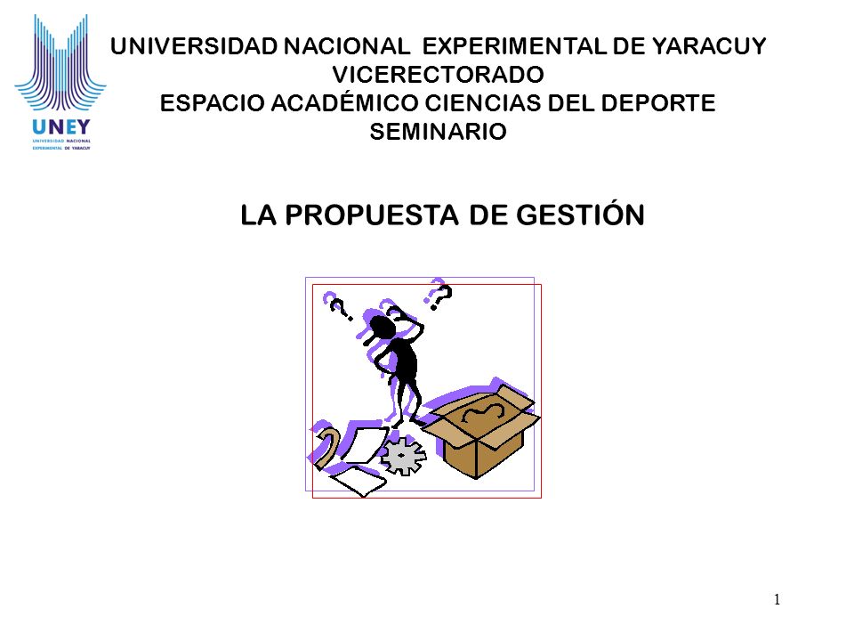 LA PROPUESTA DE GESTIÓN