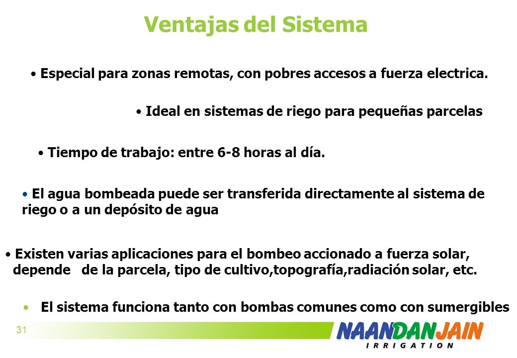 Ventajas del Sistema Especial para zonas remotas, con pobres accesos a fuerza electrica. Ideal en sistemas de riego para pequeñas parcelas.