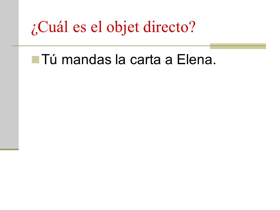 ¿Cuál es el objet directo