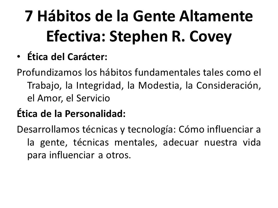 7 Hábitos de la Gente Altamente Efectiva: Stephen R. Covey