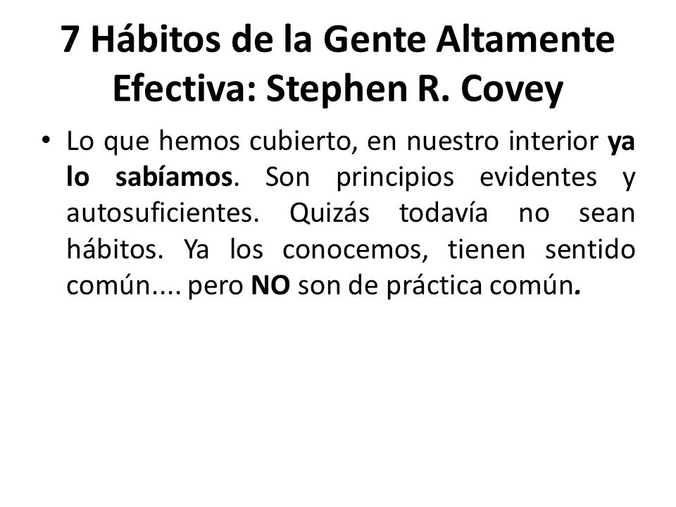 7 Hábitos de la Gente Altamente Efectiva: Stephen R. Covey