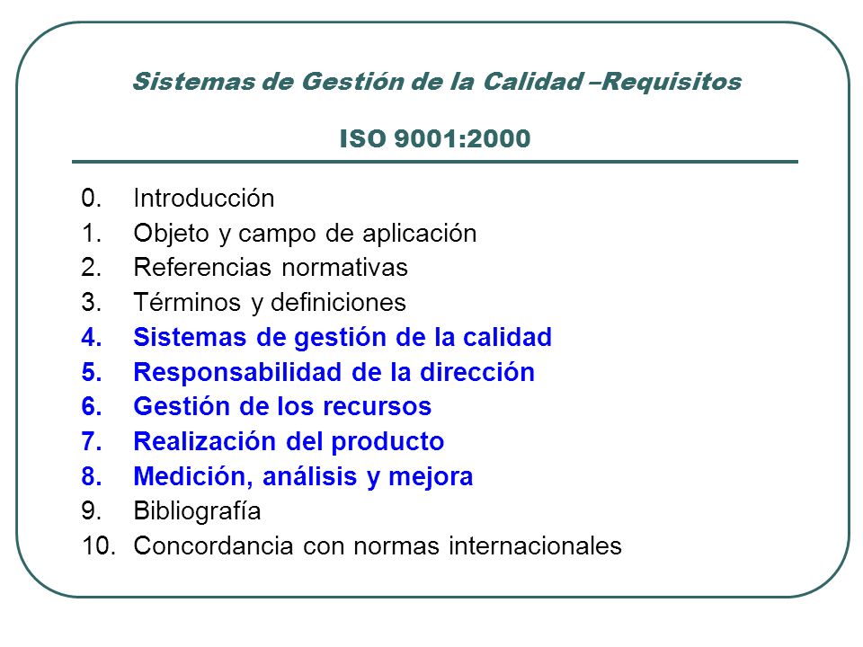 Sistemas de Gestión de la Calidad –Requisitos ISO 9001:2000