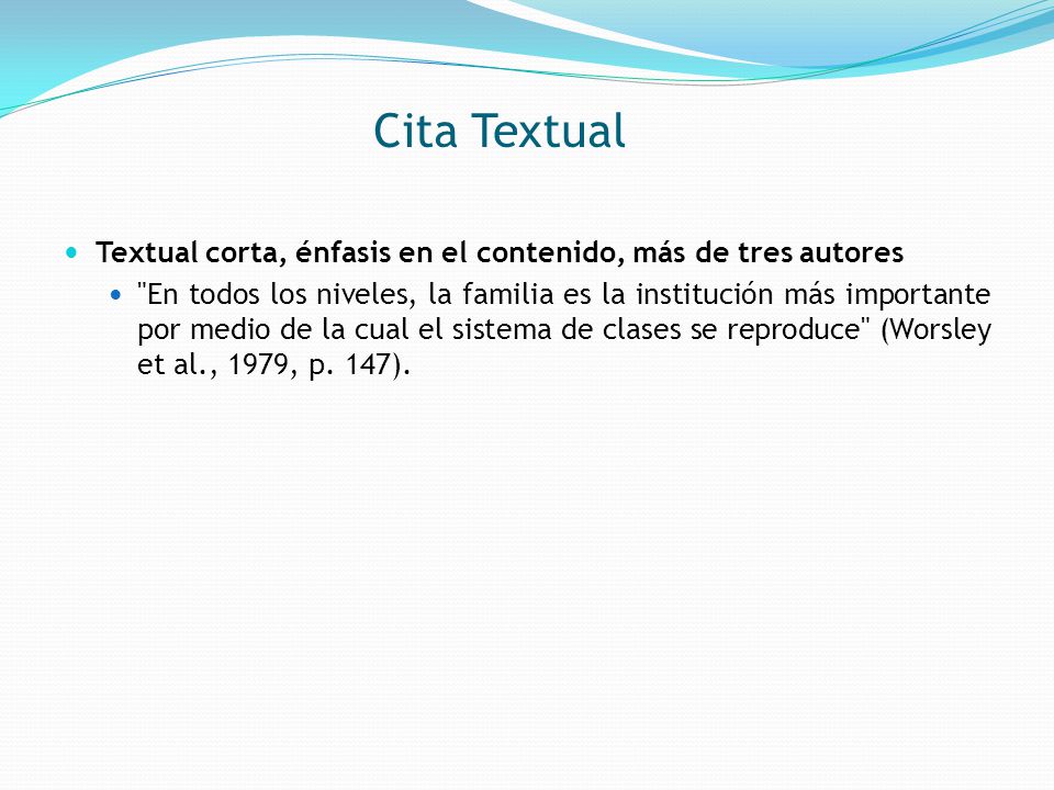 Cita Textual Textual corta, énfasis en el contenido, más de tres autores.