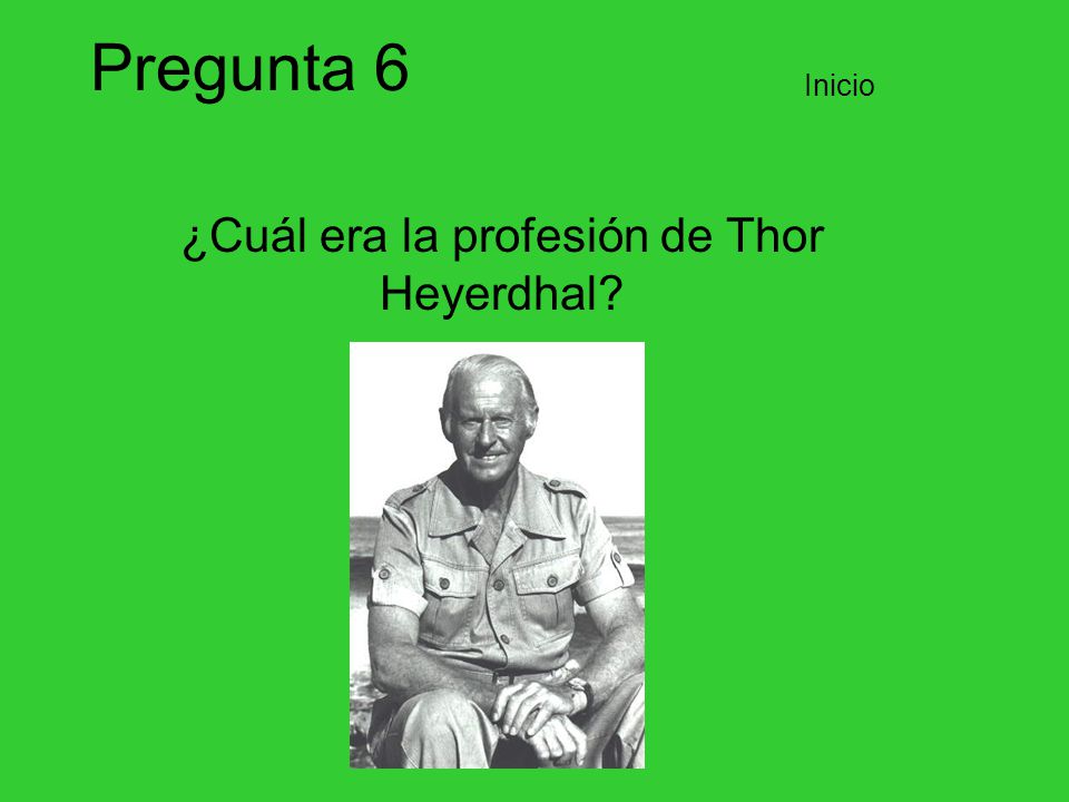 ¿Cuál era la profesión de Thor Heyerdhal