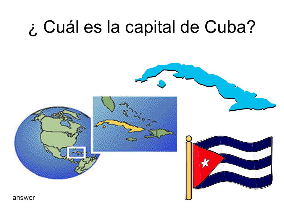 ¿ Cuál es la capital de Cuba