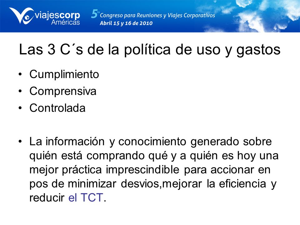 Las 3 C´s de la política de uso y gastos