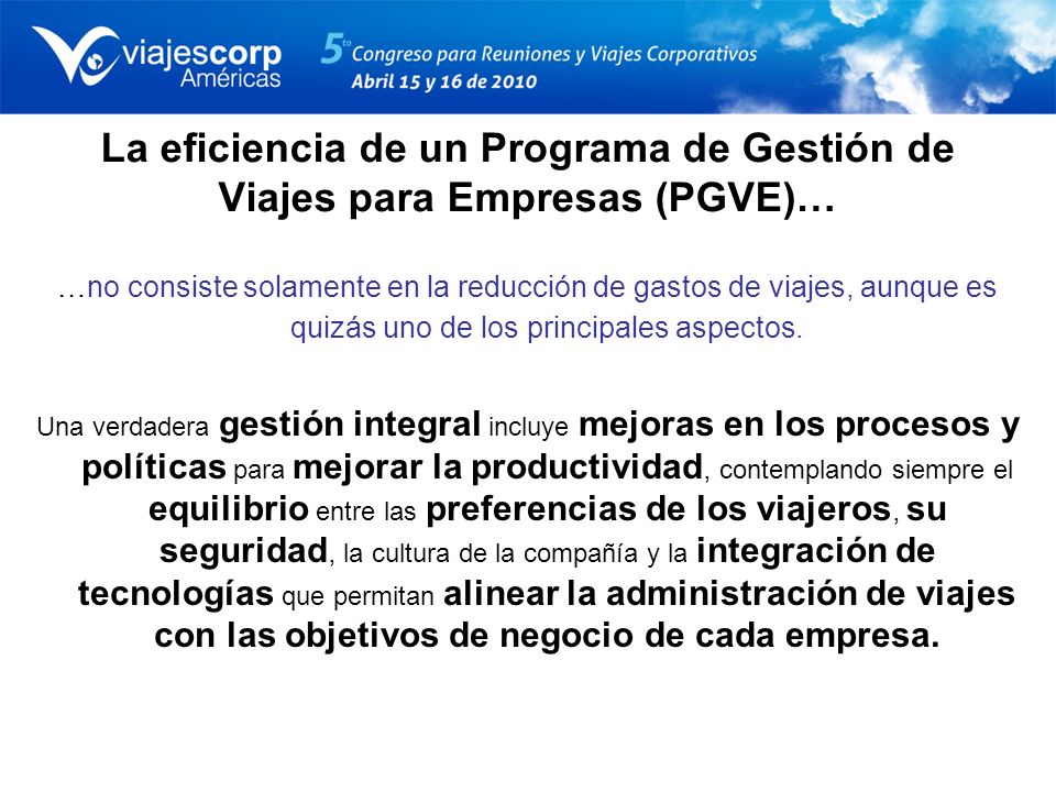 La eficiencia de un Programa de Gestión de Viajes para Empresas (PGVE)…