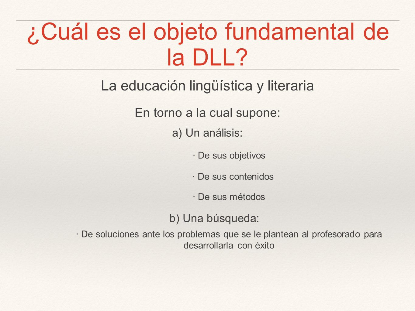 ¿Cuál es el objeto fundamental de la DLL