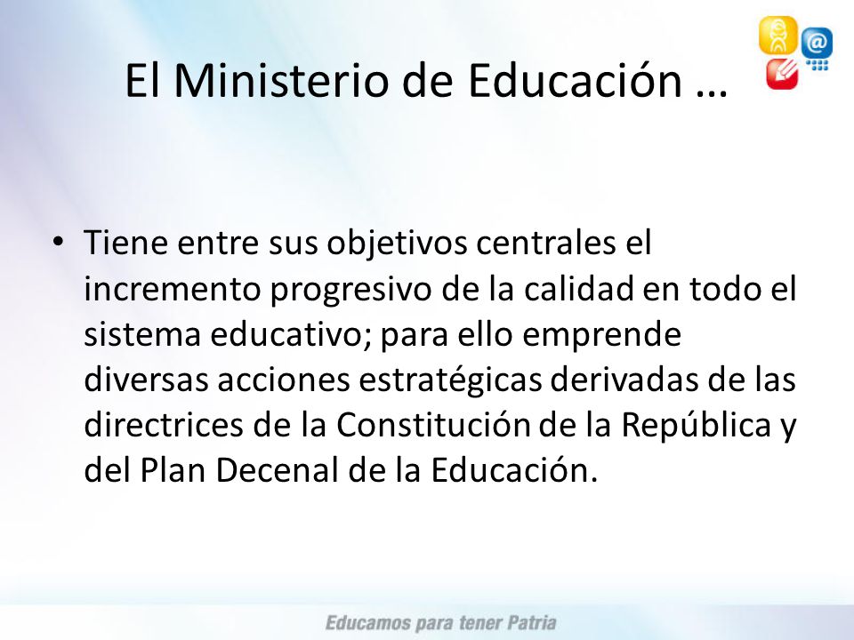 El Ministerio de Educación …