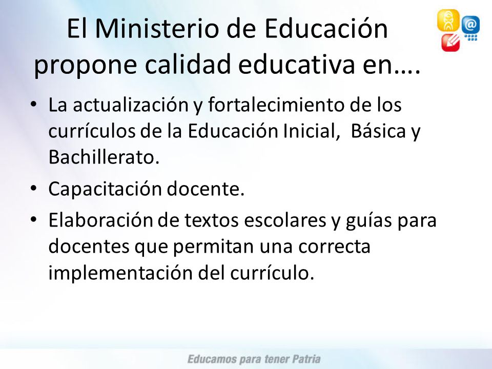 El Ministerio de Educación propone calidad educativa en….