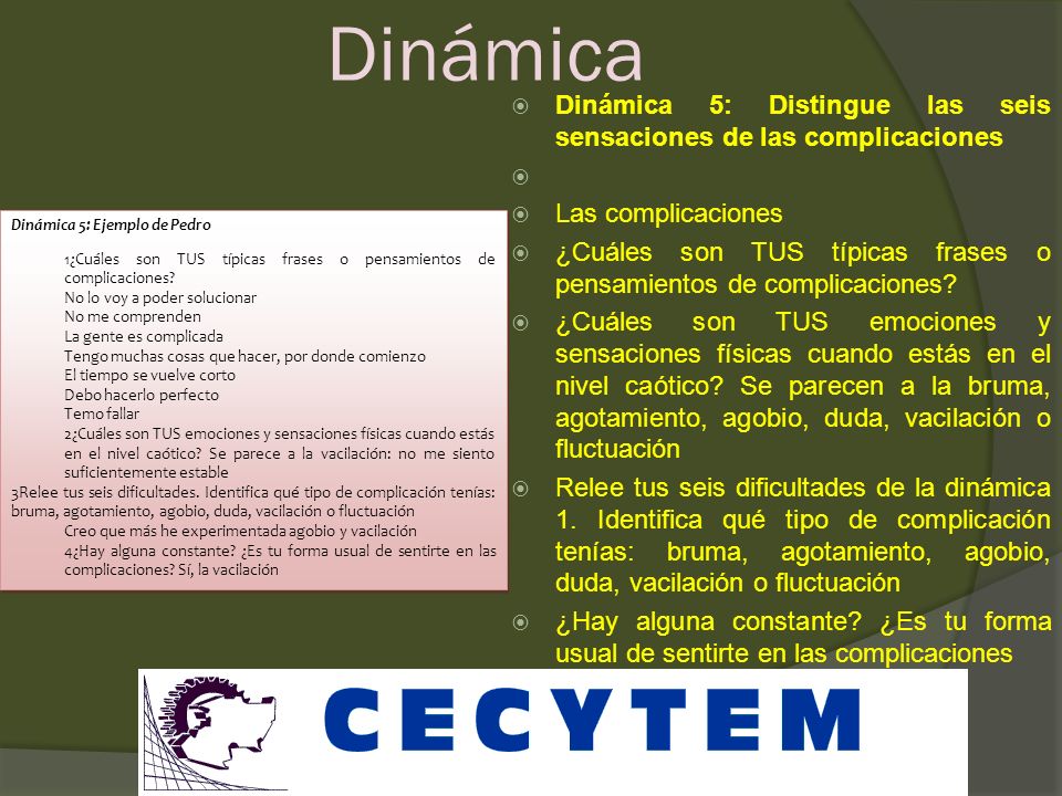 Dinámica Dinámica 5: Distingue las seis sensaciones de las complicaciones. Las complicaciones.