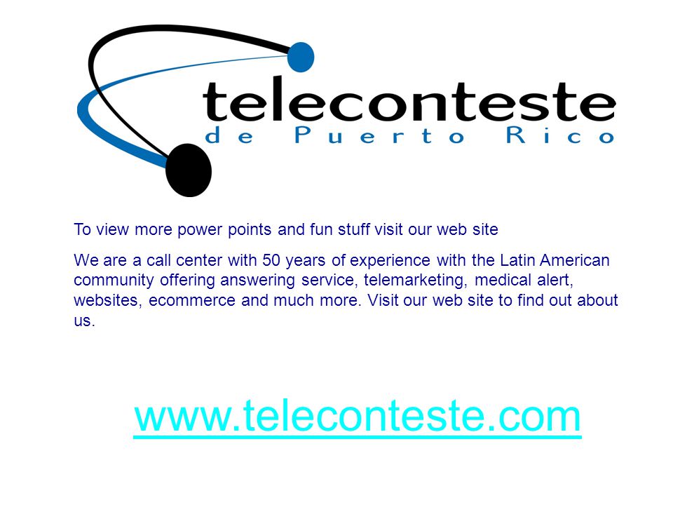 To view more power points and fun stuff visit our web site