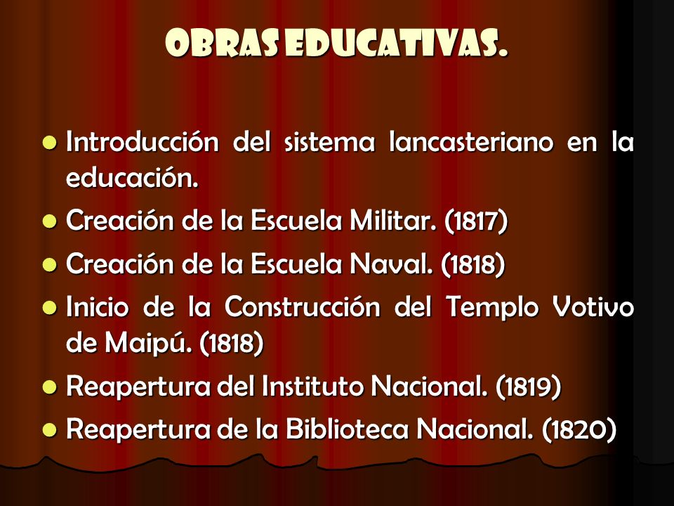 Obras Educativas. Introducción del sistema lancasteriano en la educación. Creación de la Escuela Militar. (1817)