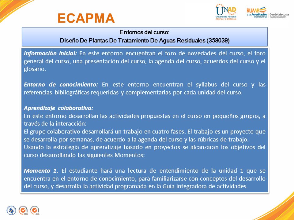 ECAPMA Entornos del curso: Diseño De Plantas De Tratamiento De Aguas Residuales (358039)