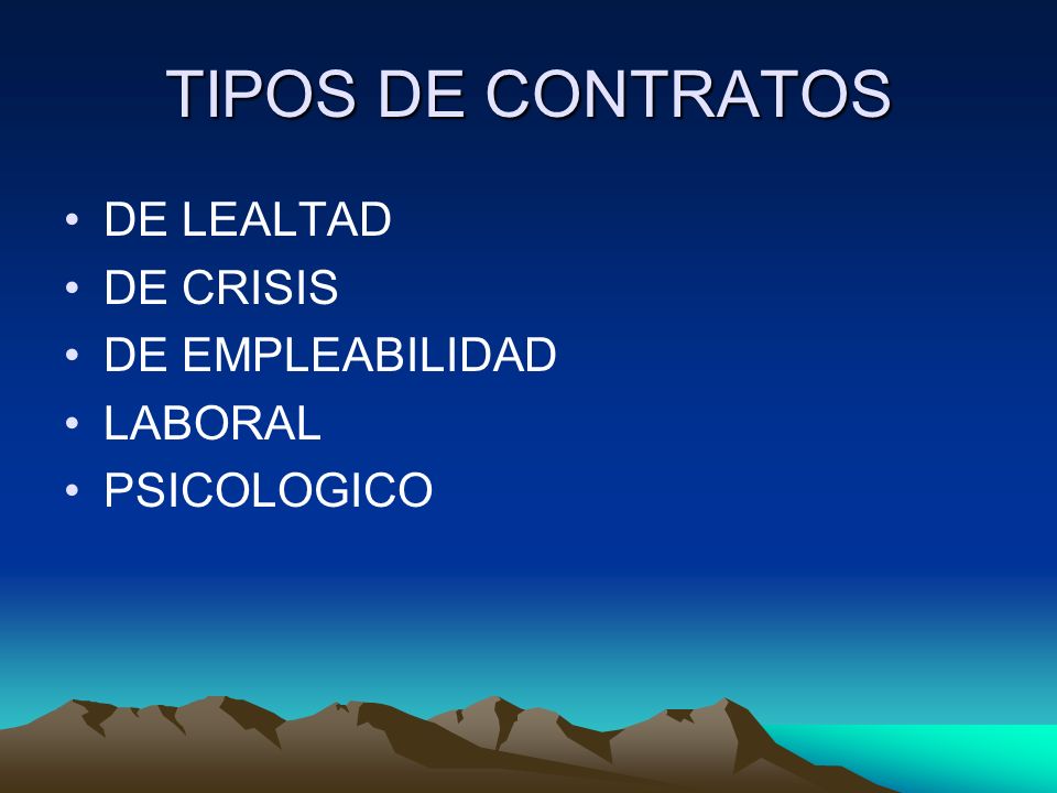 TIPOS DE CONTRATOS DE LEALTAD DE CRISIS DE EMPLEABILIDAD LABORAL