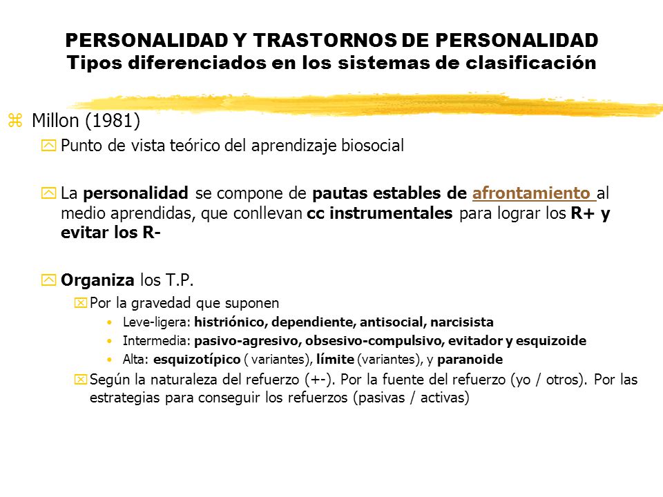 PERSONALIDAD Y TRASTORNOS DE PERSONALIDAD Tipos diferenciados en los sistemas de clasificación