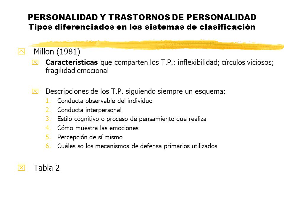 PERSONALIDAD Y TRASTORNOS DE PERSONALIDAD Tipos diferenciados en los sistemas de clasificación