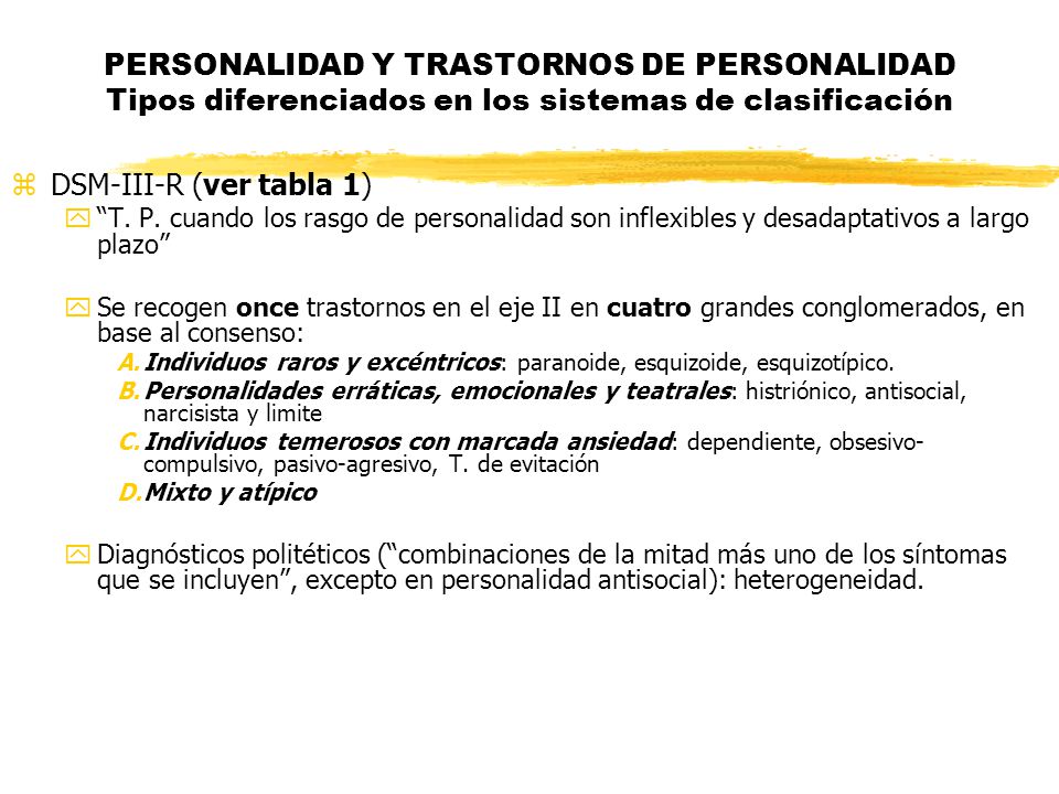 PERSONALIDAD Y TRASTORNOS DE PERSONALIDAD Tipos diferenciados en los sistemas de clasificación