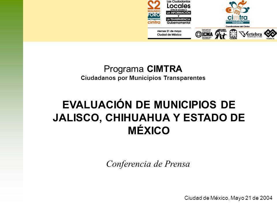 EVALUACIÓN DE MUNICIPIOS DE JALISCO, CHIHUAHUA Y ESTADO DE MÉXICO
