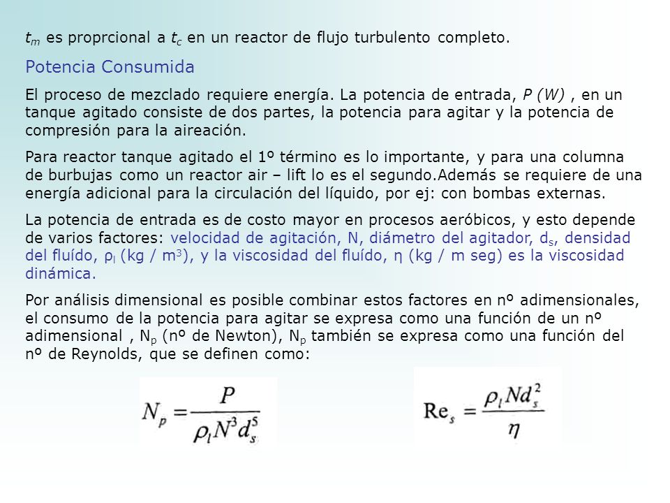 tm es proprcional a tc en un reactor de flujo turbulento completo.