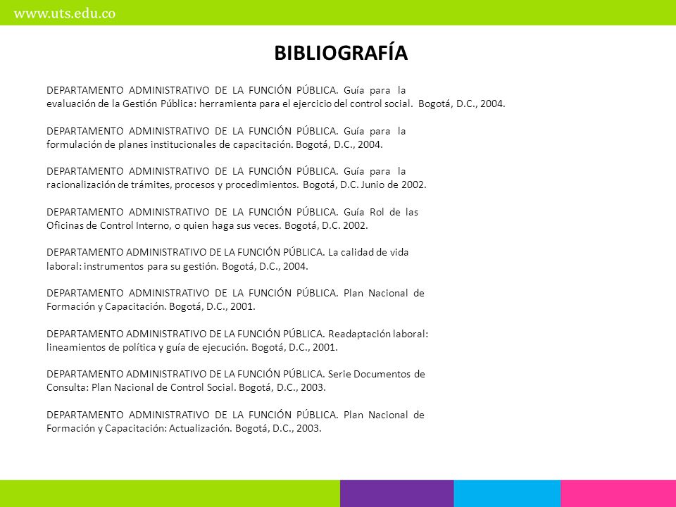 BIBLIOGRAFÍA DEPARTAMENTO ADMINISTRATIVO DE LA FUNCIÓN PÚBLICA. Guía para la.