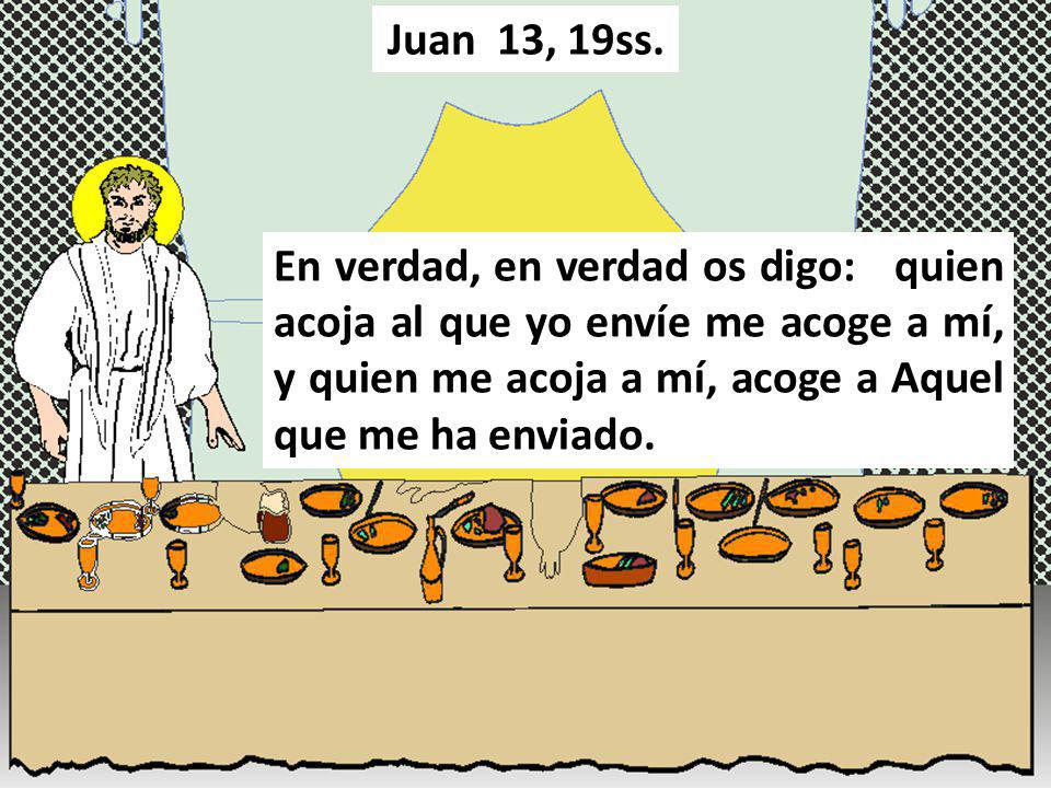 Juan 13, 19ss.