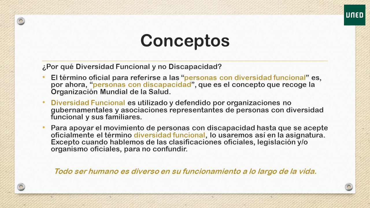 Todo ser humano es diverso en su funcionamiento a lo largo de la vida.