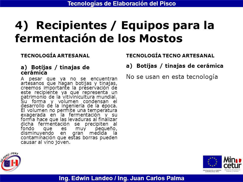 4) Recipientes / Equipos para la fermentación de los Mostos