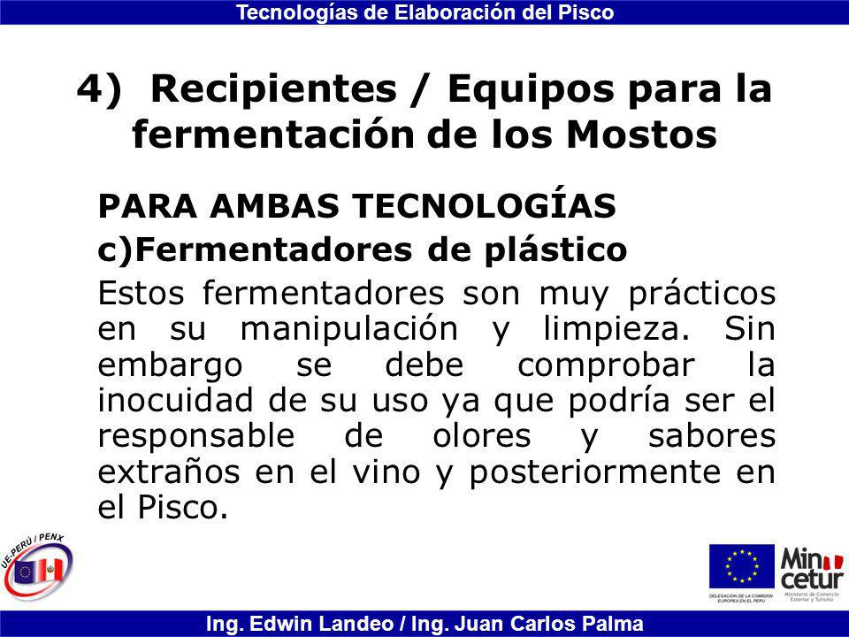 4) Recipientes / Equipos para la fermentación de los Mostos