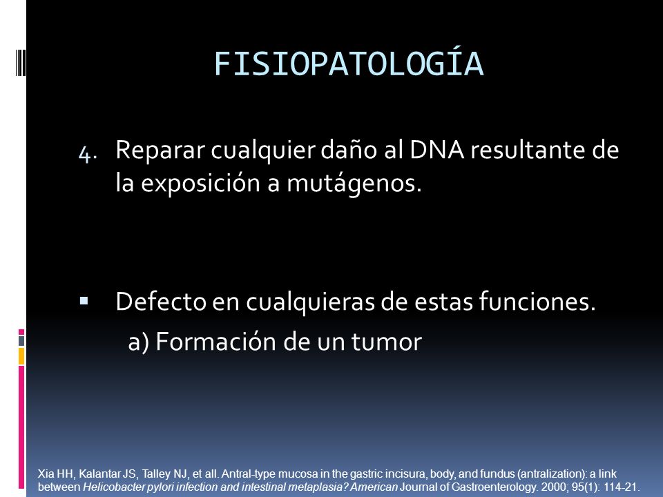 FISIOPATOLOGÍA Reparar cualquier daño al DNA resultante de la exposición a mutágenos. Defecto en cualquieras de estas funciones.