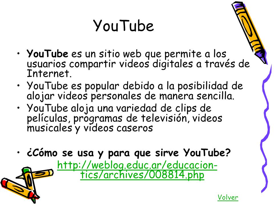 YouTube YouTube es un sitio web que permite a los usuarios compartir videos digitales a través de Internet.