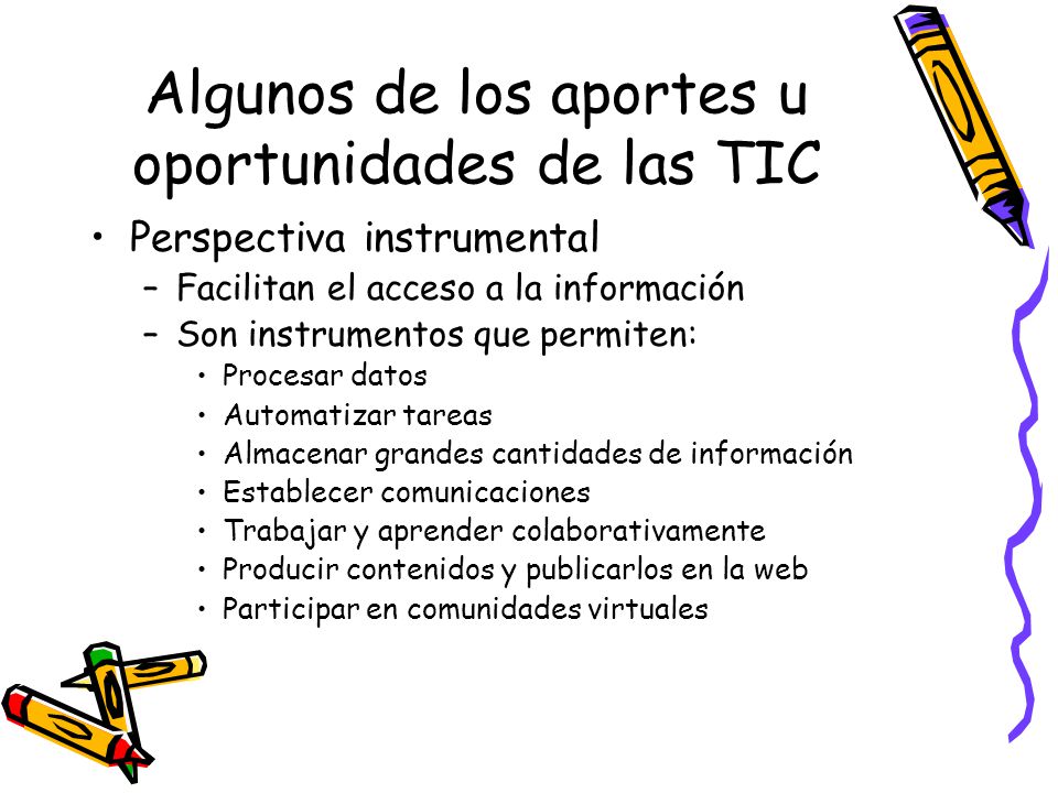 Algunos de los aportes u oportunidades de las TIC