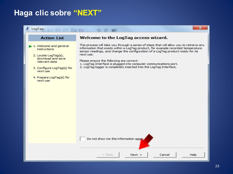 Haga clic sobre NEXT When this screen comes up – click next