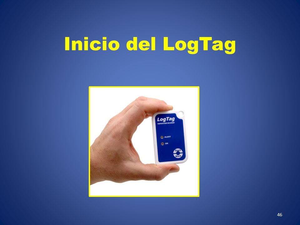 Inicio del LogTag This section is about Starting the LogTag.