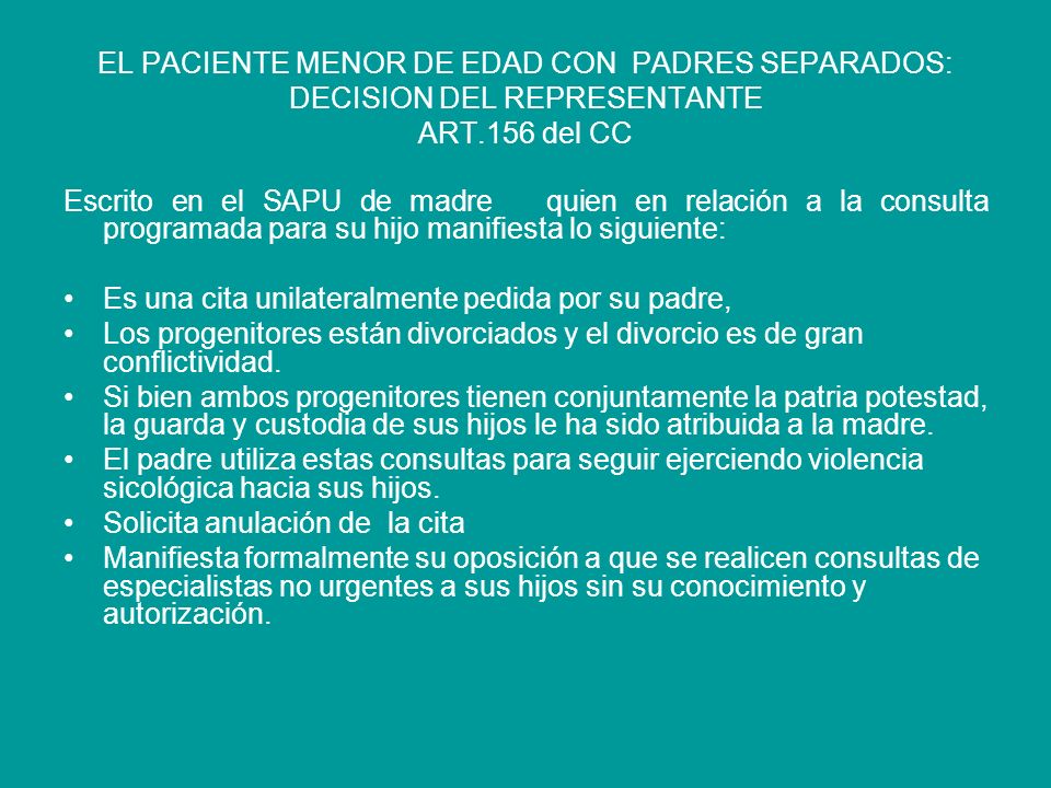 EL PACIENTE MENOR DE EDAD CON PADRES SEPARADOS: DECISION DEL REPRESENTANTE ART.156 del CC