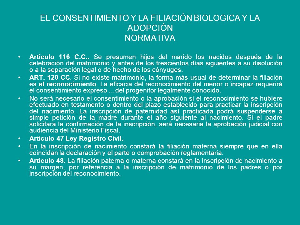 EL CONSENTIMIENTO Y LA FILIACIÓN BIOLOGICA Y LA ADOPCIÓN NORMATIVA