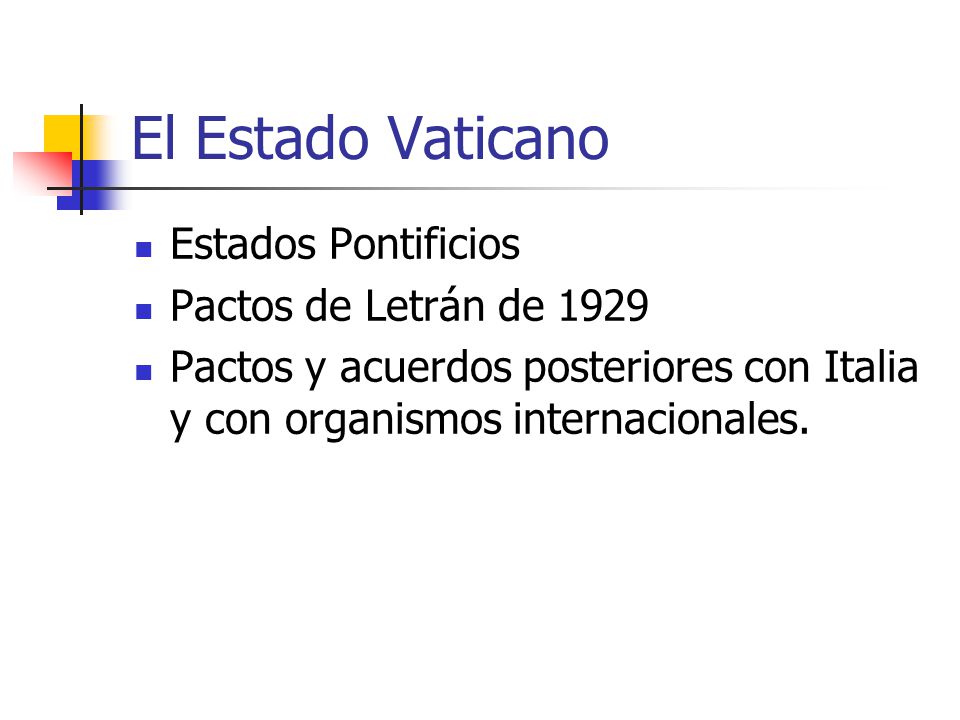 El Estado Vaticano Estados Pontificios Pactos de Letrán de 1929