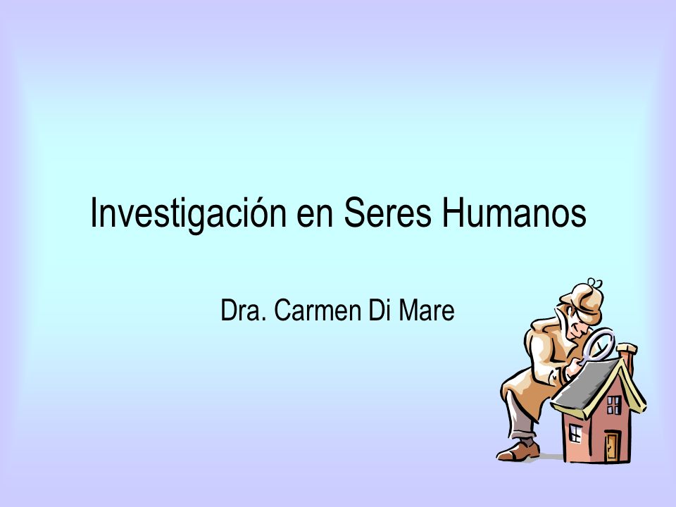 Investigación en Seres Humanos