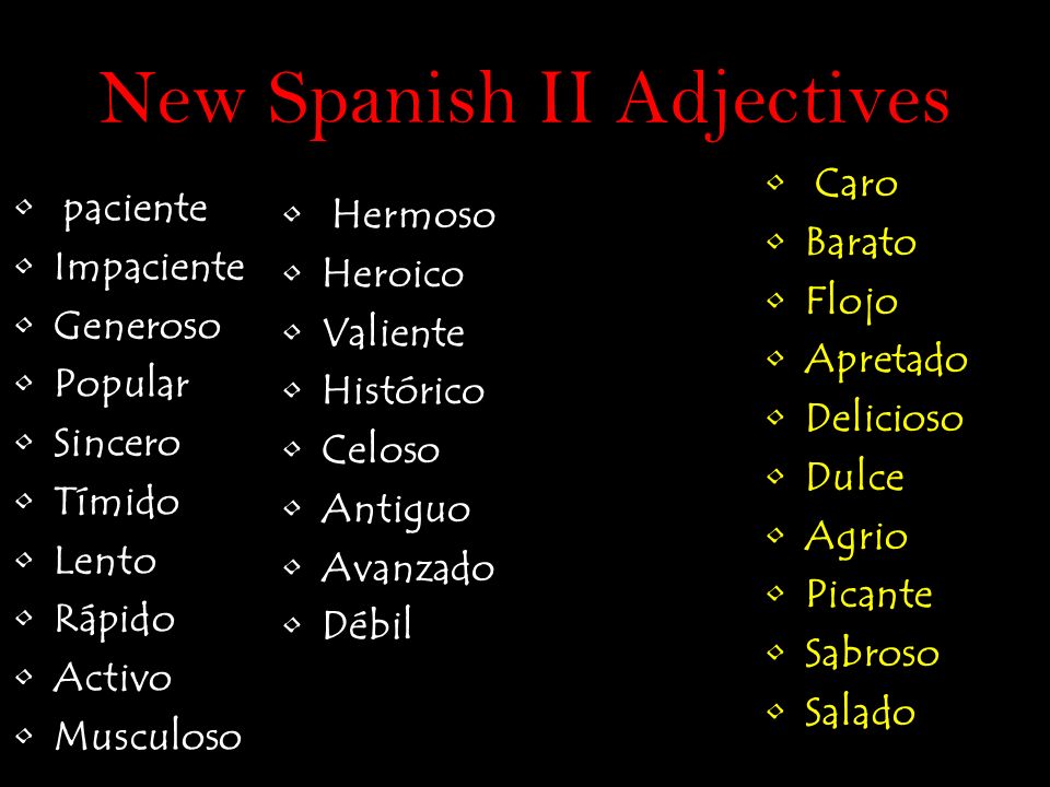 New Spanish II Adjectives